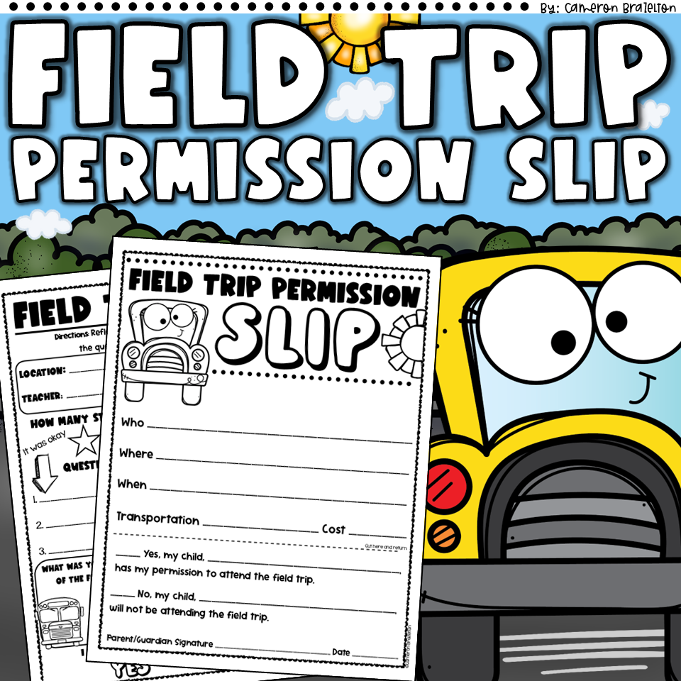 Field Trip Permission Slip | Editable Template and Reflection Activities
