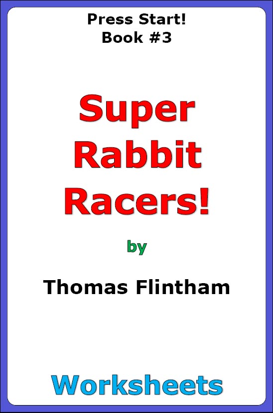 Press Start #3: Super Rabbit Racers (worksheets)