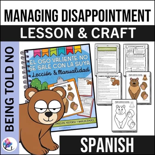 MANAGING EMOTIONS - BEING TOLD NO Disappointment You Get What You Get SPANISH