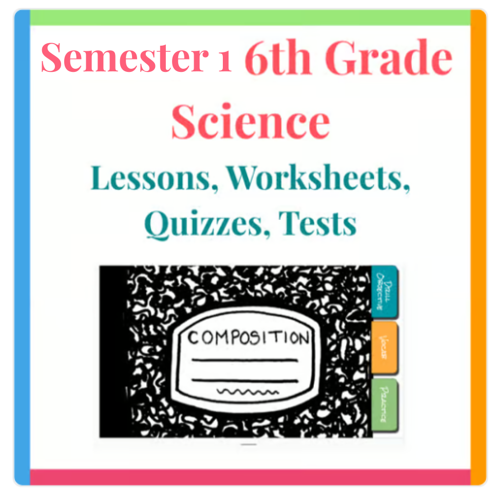 Semester 1 of 6th Grade Science Powerpoint Lessons & Worksheets
