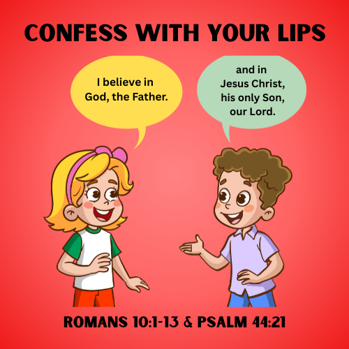 Romans 10:1-13 Children & Youth Lesson / Sermon - Confess With Your Lips