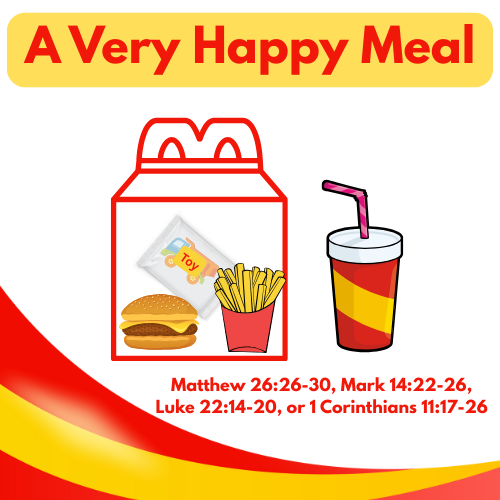 Communion/The Last Supper Lesson /Sermon & Activity Book A Very Happy Meal