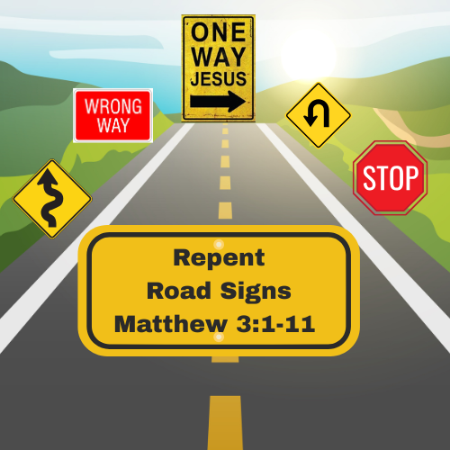 John the Baptist Prepares the Way Matthew 3:1-11 or Luke 3:1–19 Lesson/Sermon