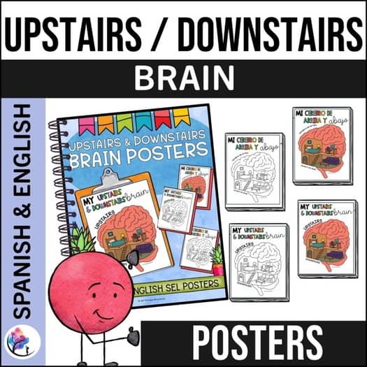 UPSTAIRS AND DOWNSTAIRS BRAIN - FLIPPING YOUR LID SEL POSTERS - BILINGUAL