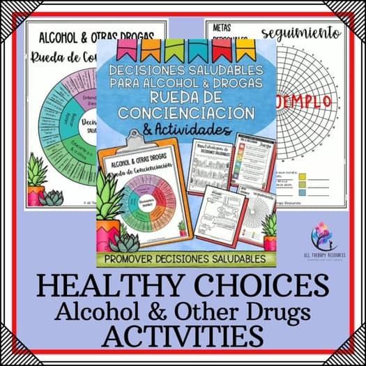 HEALTHY CHOICES FOR ALCOHOL & OTHER DRUGS WHEEL & ACTIVITIES - SPANISH