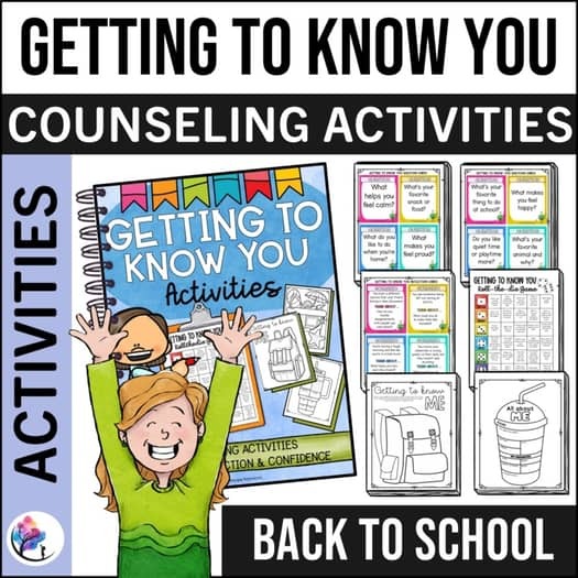 BACK TO SCHOOL ACTIVITIES Getting to Know You Counseling