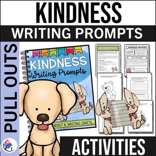KINDNESS ACTIVITIES & LESSON - Kindness Writing Prompts & Crafts for Kids - SEL