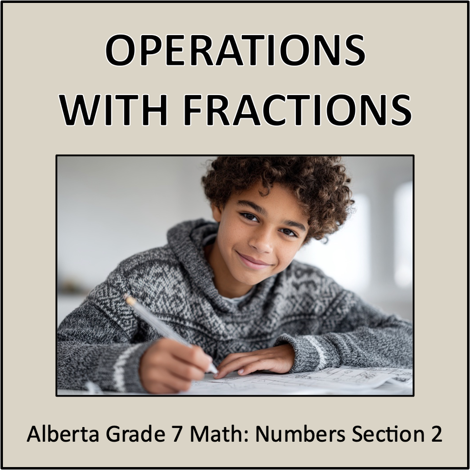 Operations With Fractions - Alberta Grade 7 Math