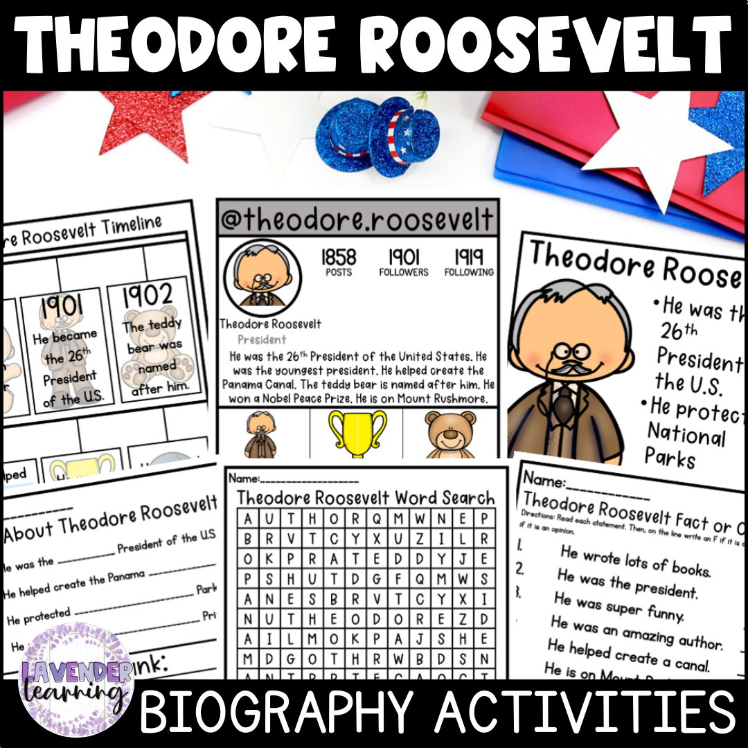 Theodore Roosevelt Biography Activities, Report, Worksheet - Presidents' Day
