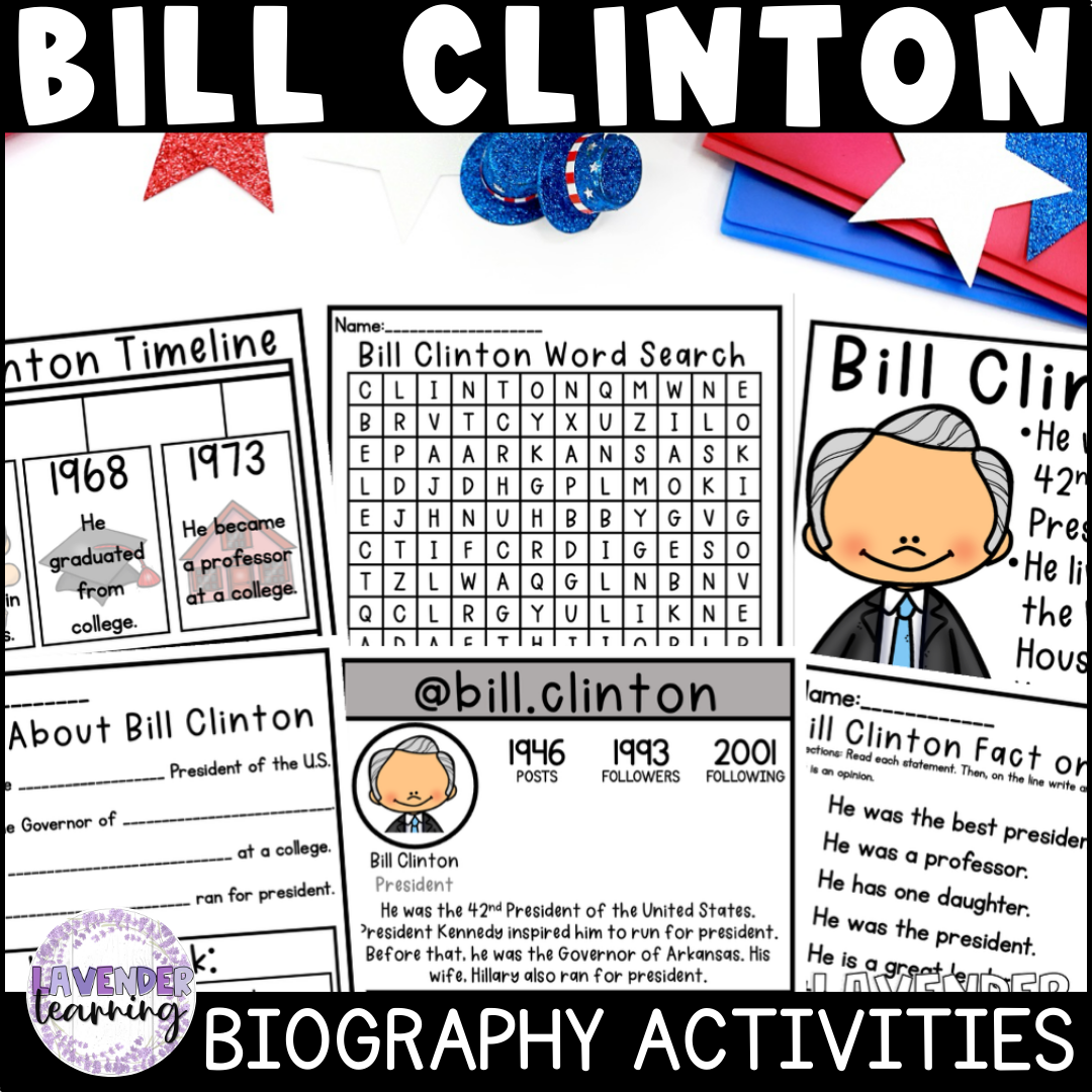 Bill Clinton Biography Activities, Worksheets, and Report - Presidents' Day Unit