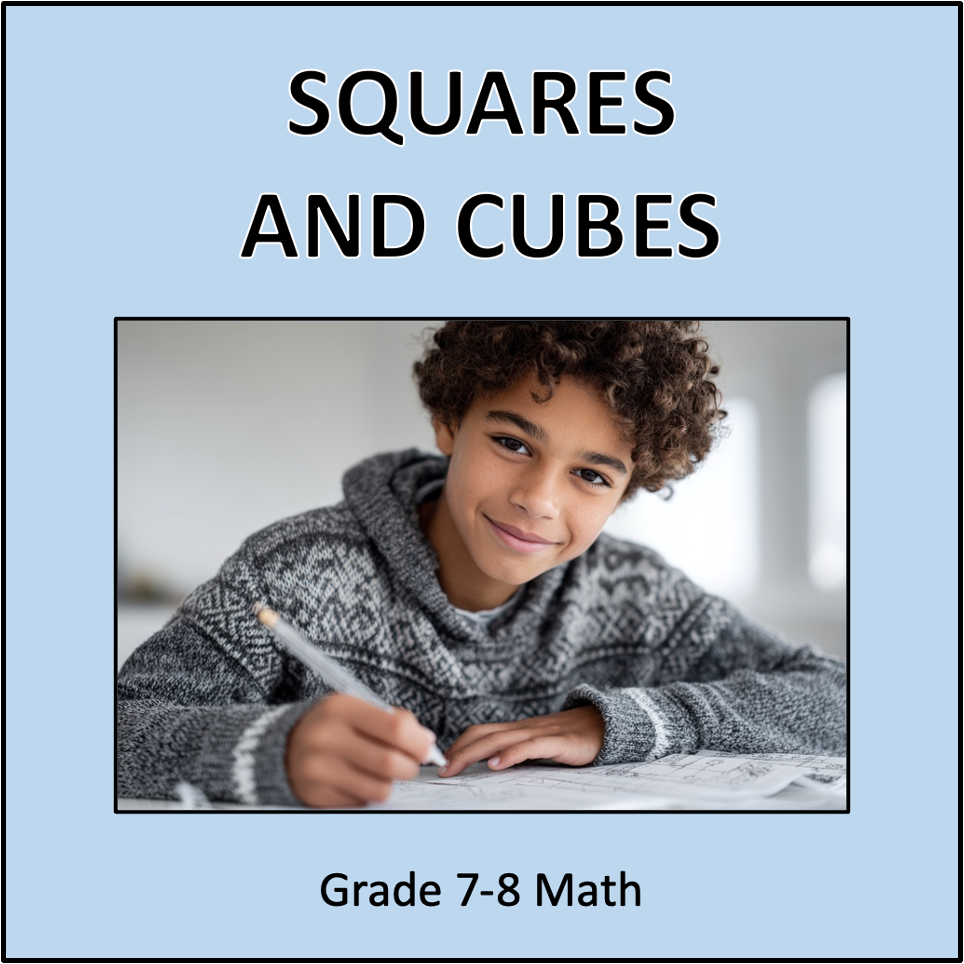 Squares and Cubes - Grade 7-8 Math