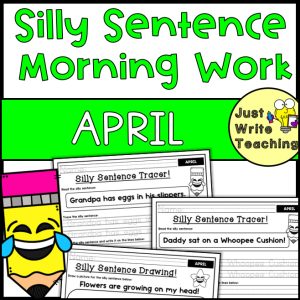 April Morning Work - Silly Sentence Tracers and Drawings
