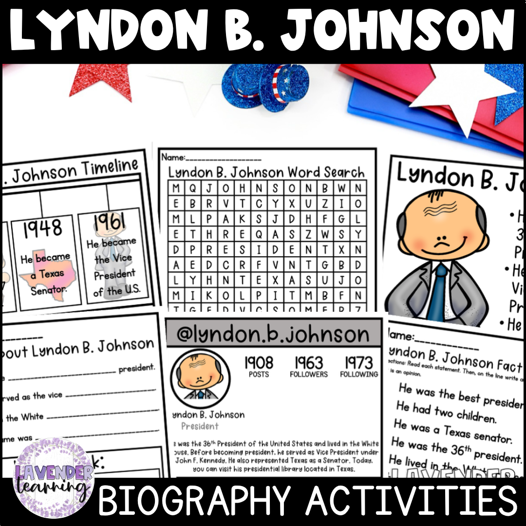 Lyndon B. Johnson Biography Activities, Worksheets, Report - Presidents Day Unit