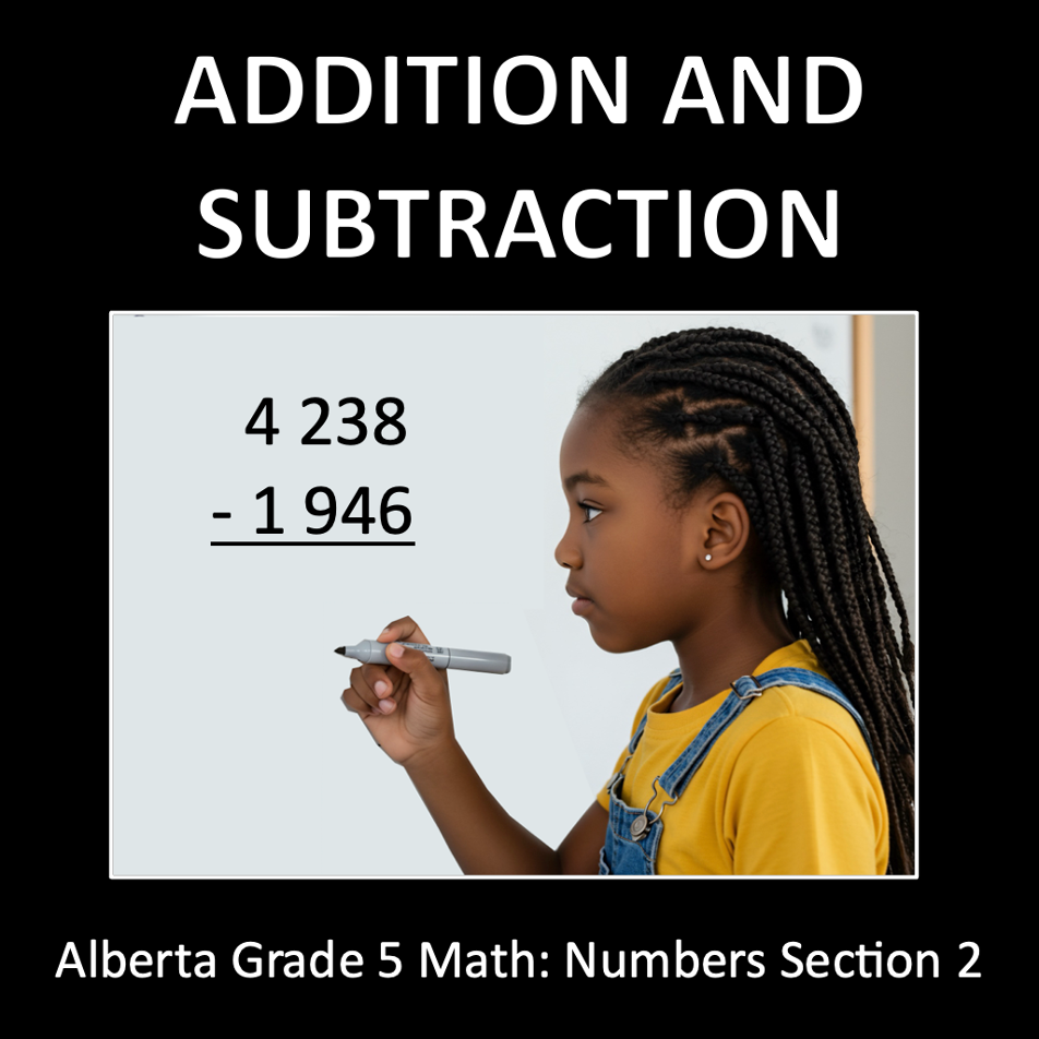 Addition and Subtraction - Alberta Grade 5 Math