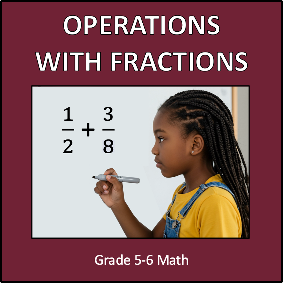Operations With Fractions - Grade 5-6 Math