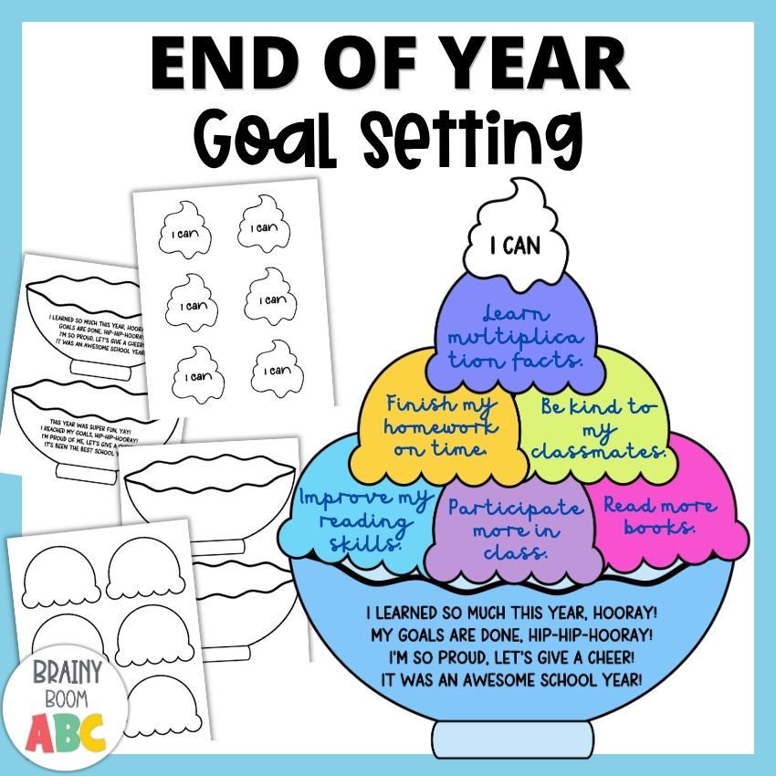 Ice Cream Sundae Craft Goal Setting Student Achievement Reflection Kit End of the Year Craft Goals