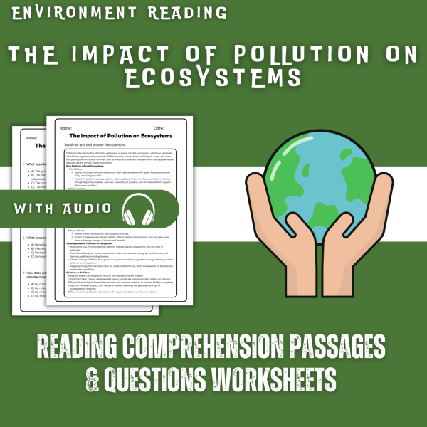 The Impact of Pollution on Ecosystems Reading Comprehension Worksheet ...