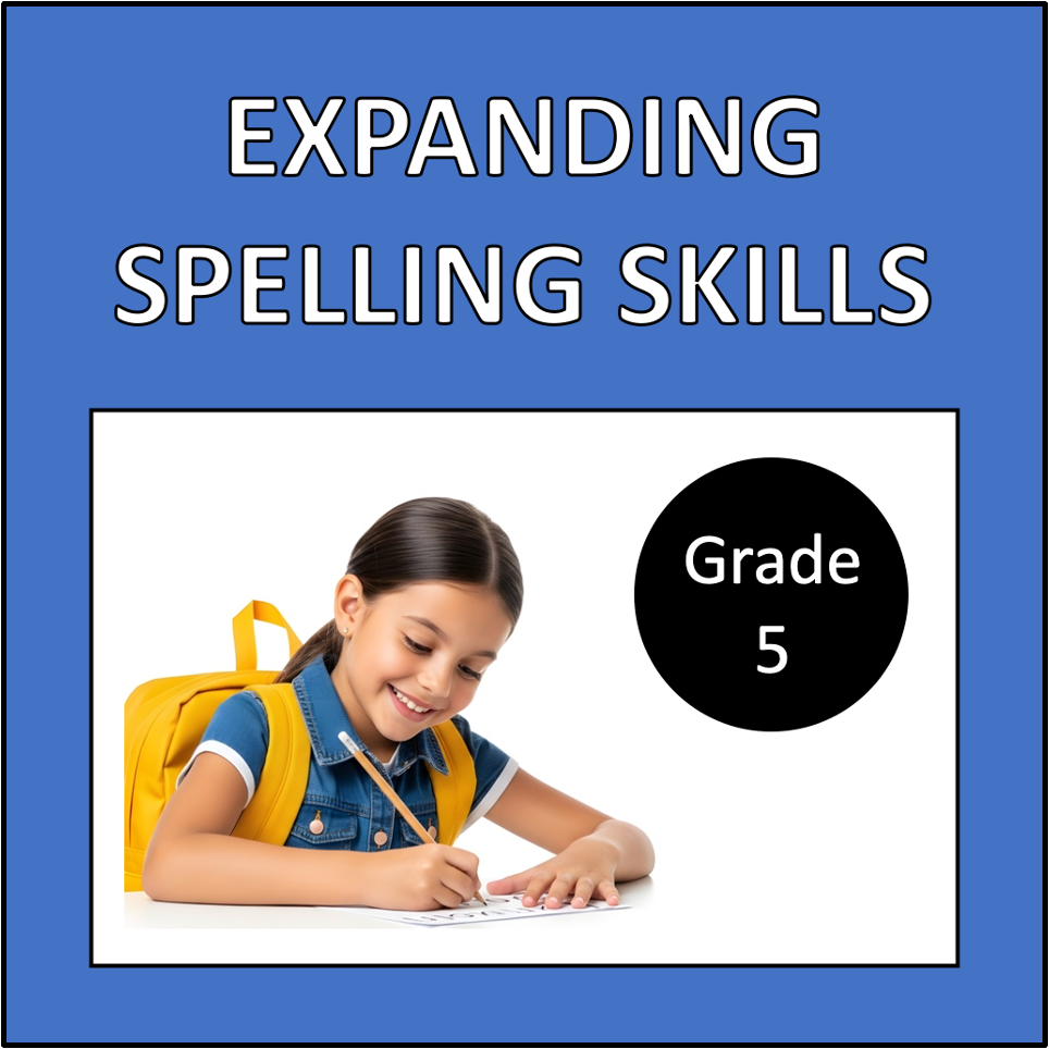 Expanding Spelling Skills: Grade 5