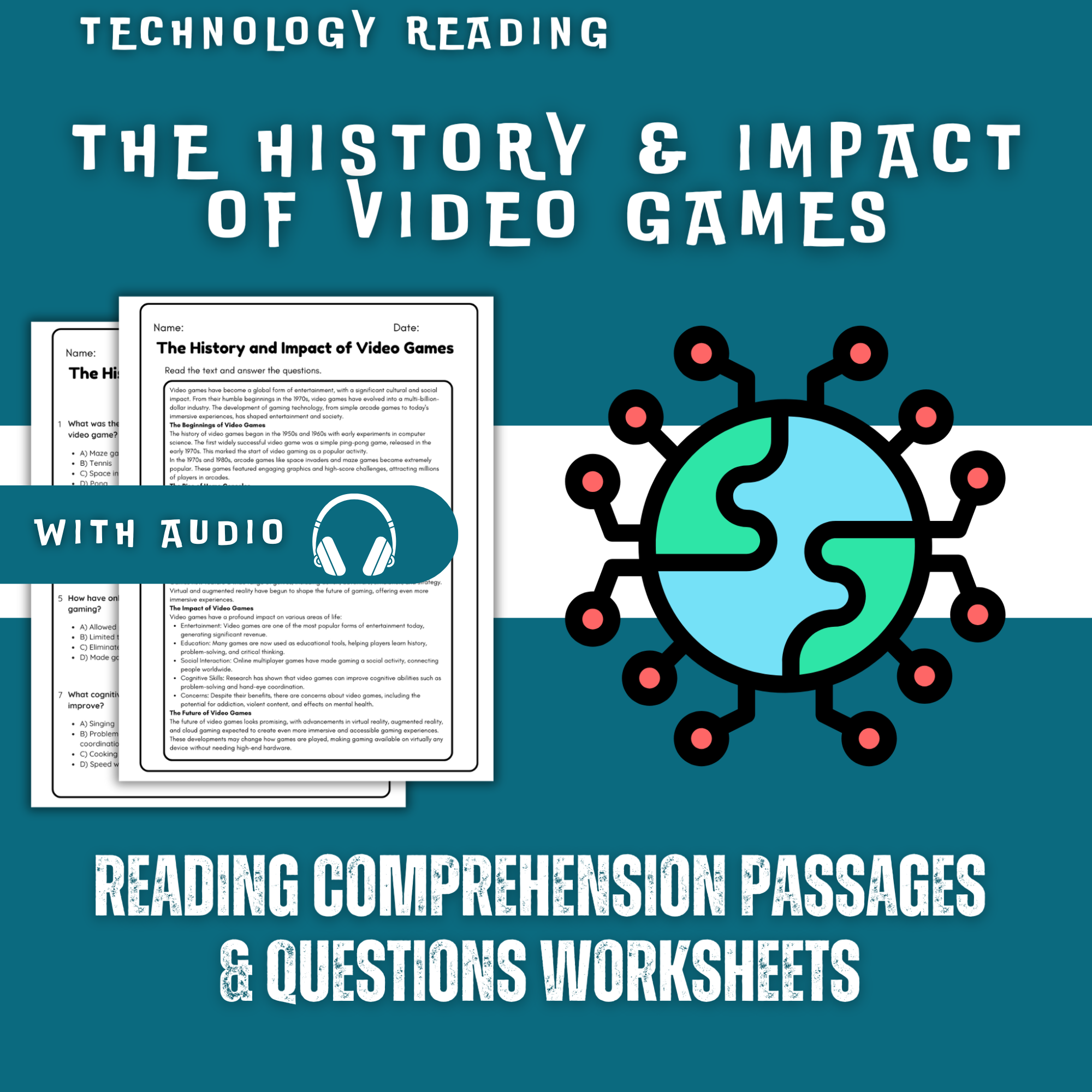 The History and Impact of Video Games Reading Comprehension Worksheet with Questions and Answers