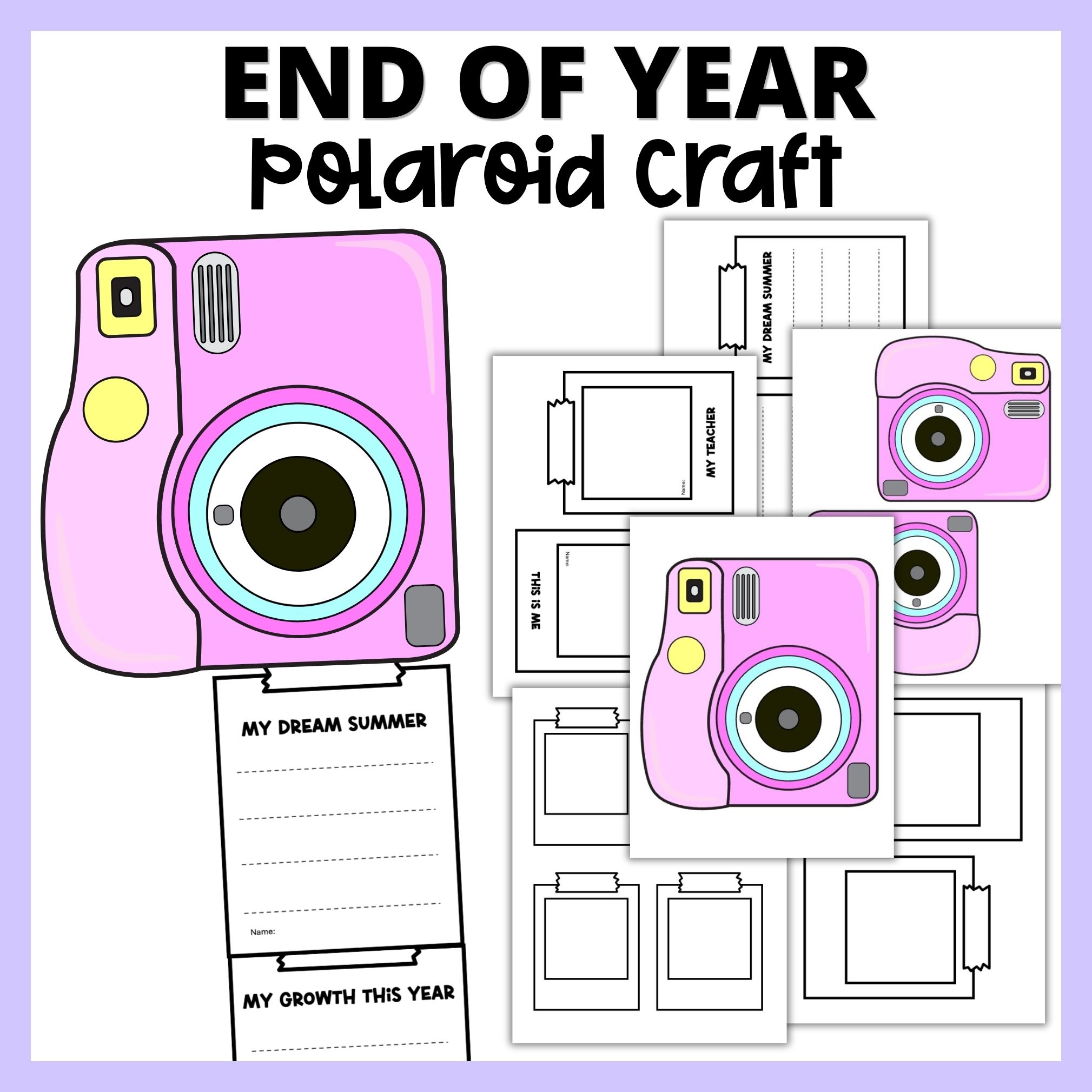 End of Year Memory Summer Polaroid Camera Keepsake Craft Bulletin Board Snapshot Student Reflection